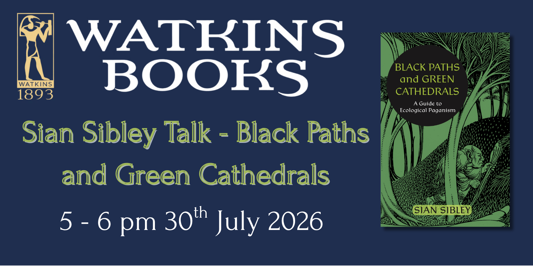 Black Paths and Green Cathedrals - Sian Sibley - Watkins Books